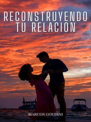 cover image of Reconstruyendo tu relación